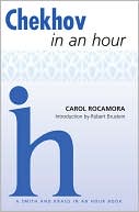 Book cover image of Chekhov In an Hour by Carol Rocamora
