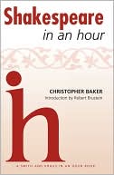 Book cover image of Shakespeare In an Hour by Christopher Baker
