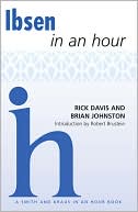 Book cover image of Ibsen In an Hour by Rick and Johnston Davis