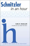 Book cover image of Schnitzler In an Hour by Carl Mueller