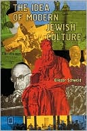 Book cover image of The Idea Of Modern Jewish Culture by Eliezer Schweid
