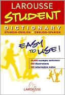 Book cover image of Larousse Student Dictionary: Spanish-English English-Spanish by Editors of Larousse
