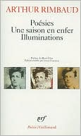 Arthur Rimbaud: Poesies: Avec: Une Saison En Enfer, Illuminations