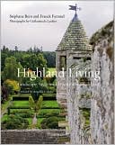 Franck Ferrand: Highland Living: Landscape, Style, and Traditions of Scotland
