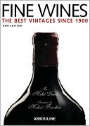 Michel Dovaz: Fine Wines: The Best Vintages Since 1900