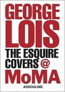 George Lois: George Lois: The Esquire Covers @ MoMA