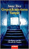 Book cover image of Gespräch mit einem Vampir (Interview with the Vampire) by Anne Rice