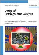 Umit S. Ozkan: Design of Heterogeneous Catalysts: New Approaches based on Synthesis, Characterization and Modeling