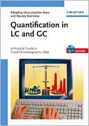 Stavros Kromidas: Quantification in LC and GC: A Practical Guide to Good Chromatographic Data