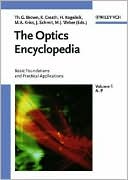 Book cover image of The Optics Encyclopedia: Basic Foundations and Practical Applications, Vol. 5 by Thomas G. Brown