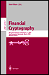 Matt Blaze: Financial Cryptography: Revised Papers of the 6th International Conference, FC 2002, Southampton, Bermuda, March 11-14, 2002