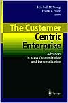 Mitchell M. Tseng: The Customer Centric Enterprise