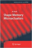 M. Kohl: Shape Memory Microactuators