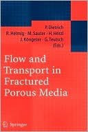 Peter Dietrich: Flow and Transport in Fractured Porous Media