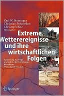 Book cover image of Extreme Wetterereignisse und ihre wirtschaftlichen Folgen by Karl W. Steininger