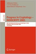 Subhamoy Maitra: Progress in Cryptology - INDOCRYPT 2005