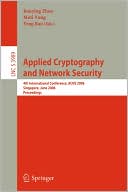 Jianying Zhou: Applied Cryptography and Network Security