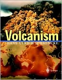 Book cover image of Volcanism by Hans-Ulrich Schmincke