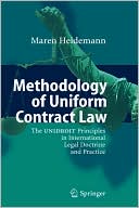 Maren Heidemann: Methodology of Uniform Contract Law