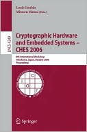 Louis Goubin: Cryptographic Hardware and Embedded Systems - CHES 2006: 8th International Workshop, Yokohama, Japan, October 10-13, 2006, Proceedings