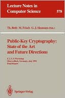Thomas Beth: Public-Key Cryptography: State of the Art and Future Directions