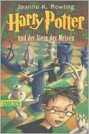 J. K. Rowling: Harry Potter und der Stein der Weisen (Harry Potter and the Sorceror's Stone) (Harry Potter #1)
