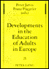 Book cover image of Developments in the Education of Adults in Europe, Vol. 21 by Peter Jarvis