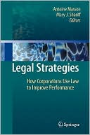Antoine Masson: Legal Strategies: How Corporations Use Law to Improve Performance