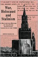 Book cover image of War, Holocaust and Stalinism: A Documented History of the Jewish Anti-Fascist Committee in the USSR by Shimon Redlich