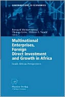 Bernard Michael Gilroy: Multinational Enterprises, Foreign Direct Investment and Growth in Africa: South-African Perspectives