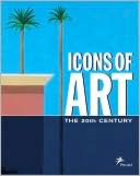 Book cover image of Icons of Art: The Twentieth Century by Jurgen Tesch