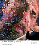 Christopher Finch: Chuck Close: Work
