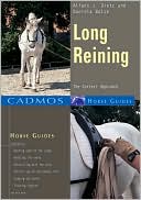 Alfons J. Dietz: Long Reining: The Correct Approach