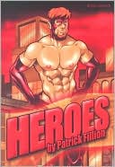 Patrick Fillion: Heroes
