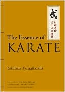 Gichin Funakoshi: The Essence of Karate