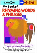 Book cover image of Kumon: My Book of Rhyming Words and Phrases by Kumon