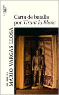 Book cover image of Carta de batalla por Tirant lo Blanc by Mario Vargas Llosa