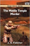 J. S. Fletcher: The Middle Temple Murder