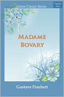 Gustave Flaubert: Madame Bovary