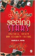 Pramod K Nayar: Seeing Stars: Spectacle, Society and Celebrity Culture