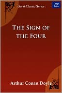 Book cover image of The Sign of the Four by Arthur Conan Doyle