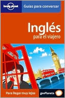 Book cover image of Lonely Planet Ingles Para El Viajero by Geoplaneta/Lonely Planet Publications