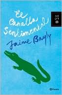 Book cover image of El canalla sentimental by Jaime Bayly