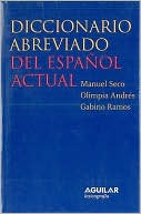 Manuel Seco: Diccionario Abreviado del Espanol Actual