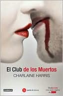 Charlaine Harris: El club de los muertos (Club Dead)