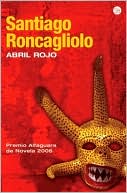 Book cover image of Abril rojo by Santiago Roncagliolo