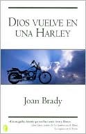 Book cover image of Dios vuelve en una harley by Joan Brady