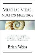 Book cover image of Muchas Vidas, Muchos Maestros by Brian L. Weiss