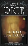 Book cover image of La hora de las brujas (The Witching Hour) by Anne Rice