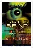 Book cover image of Quantico (Quantico Series #1) by Greg Bear